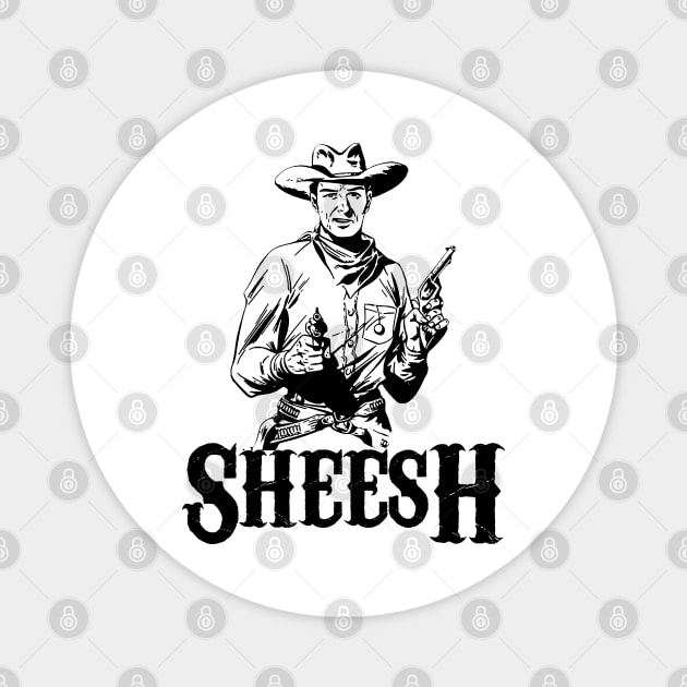 Sheesh Cowboy Black Print Magnet by giovanniiiii